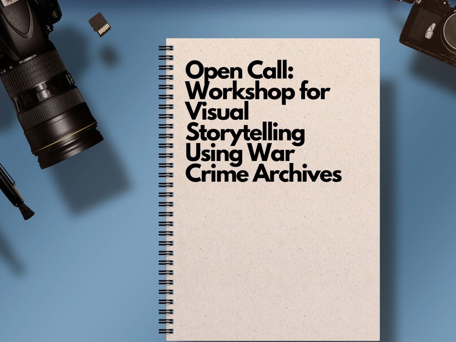 Open Call: Workshop for Visual Storytelling Using War Crime Archives